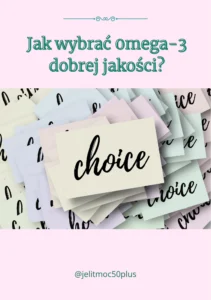 Jak wybrać dobry preparaty omega-3?