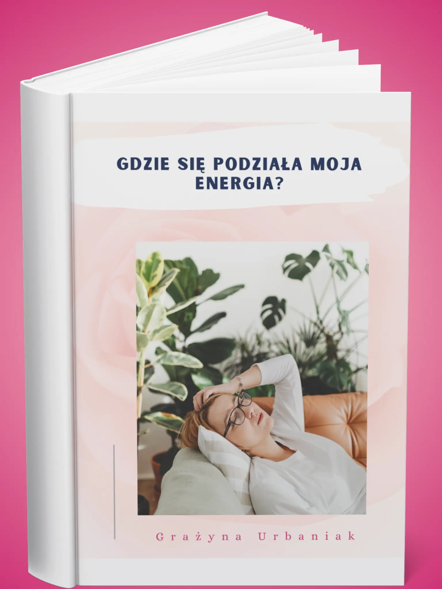 E-book " Gdzie się podziała moja energia?"